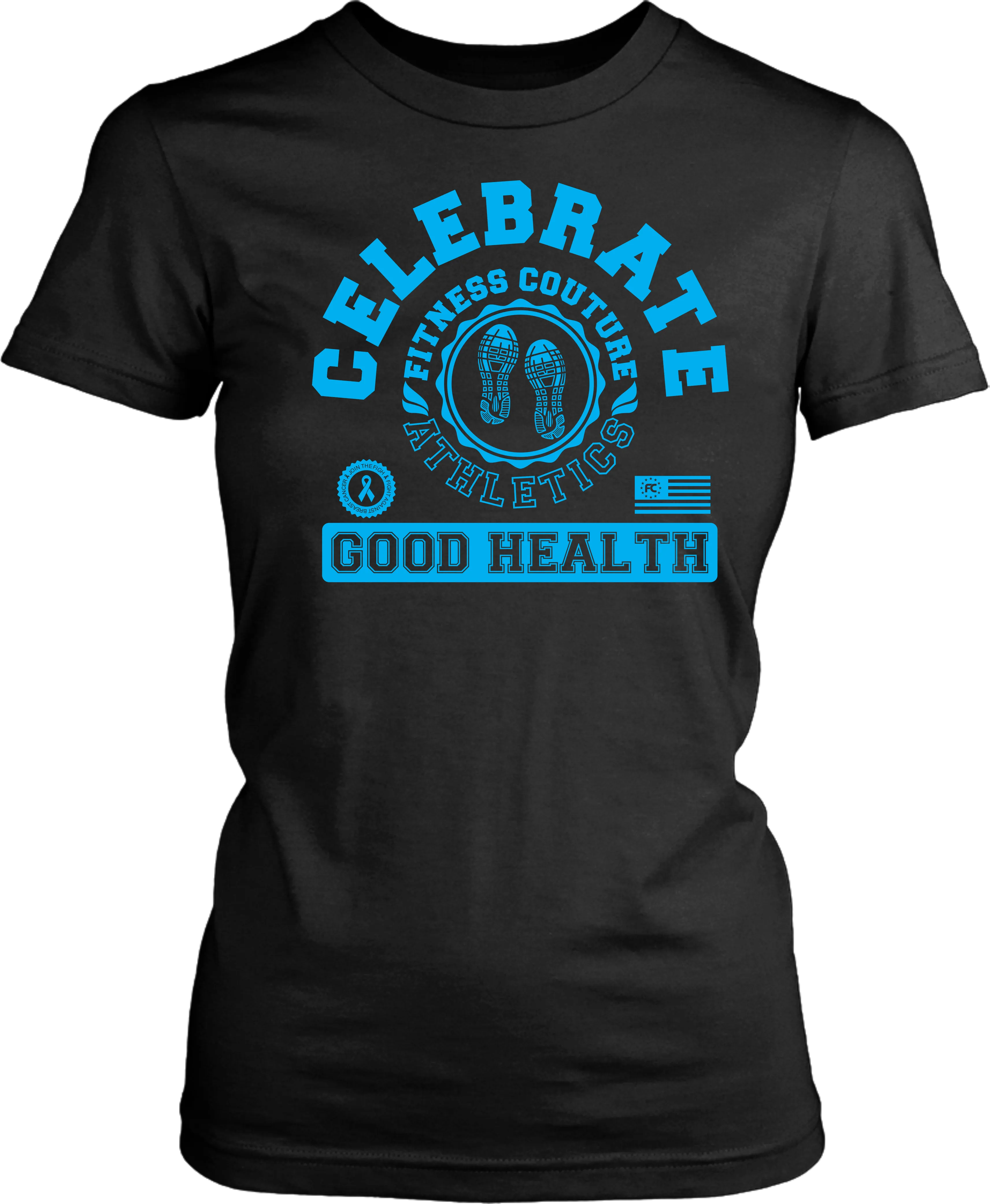 Fitness Couture Athletics - Celebrate Good Health Tshirt